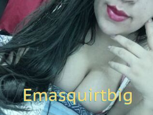 Emasquirtbig