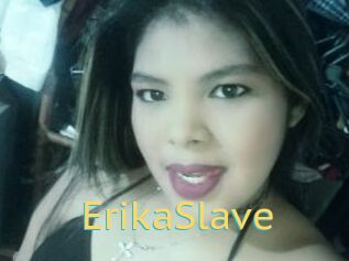 ErikaSlave
