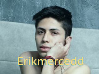Erikmercedd
