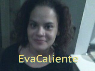 EvaCaliente