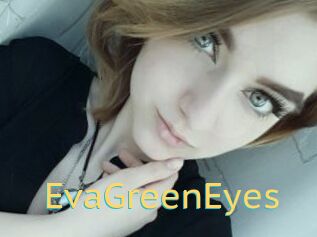 EvaGreenEyes