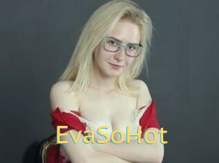 EvaSoHot