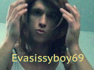 Evasissyboy69