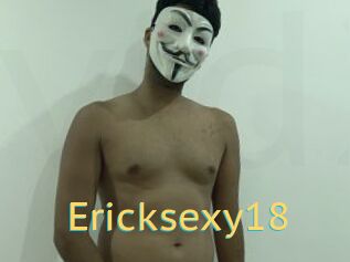 Ericksexy18