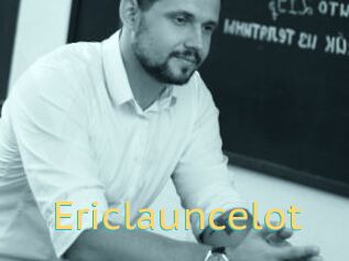 Ericlauncelot