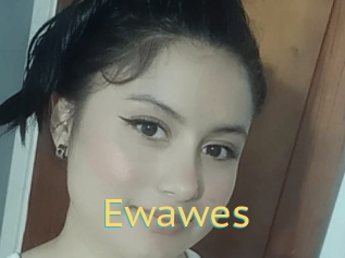 Ewawes