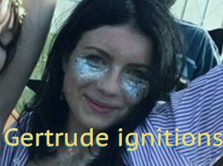 Gertrude_ignitions