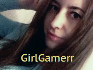 GirlGamerr