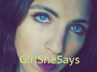 GirlSheSays