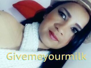 Givemeyourmilk