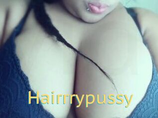 Hairrrypussy