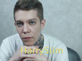 HarrySlim