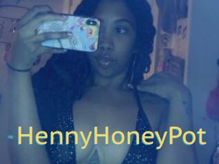 HennyHoneyPot