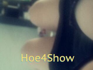 Hoe4Show