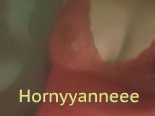 Hornyyanneee