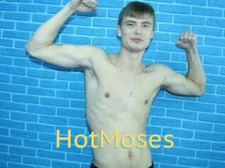 HotMoses