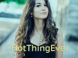 HotThingEver
