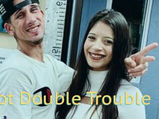 Hot_Double_Trouble