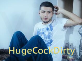 HugeCockDirty