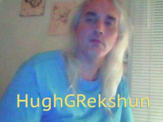 HughGRekshun