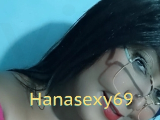 Hanasexy69
