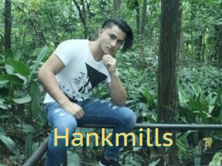 Hankmills