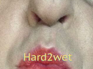 Hard2wet