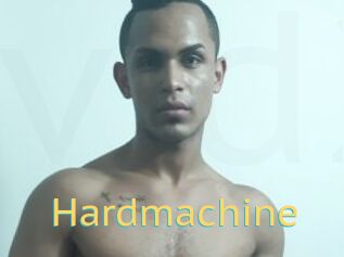 Hardmachine
