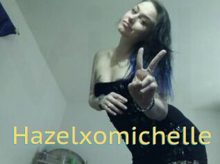 Hazelxomichelle