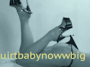Hot4squirtbabynowwbig