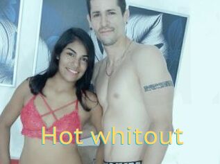 Hot_whitout