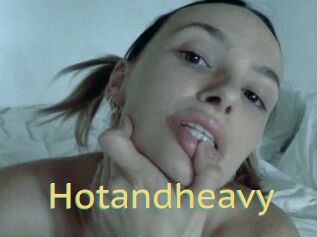 Hotandheavy