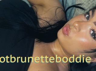 Hotbrunetteboddie