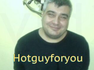 Hotguyforyou