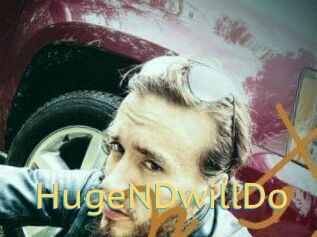 HugeNDwillDo