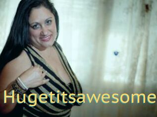 Hugetitsawesome