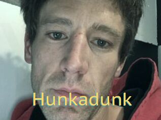 Hunkadunk