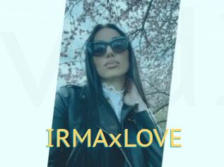 IRMAxLOVE