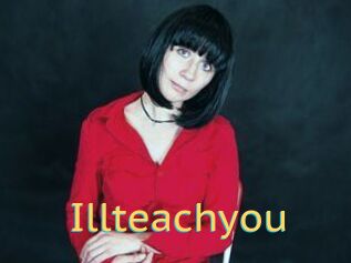 Illteachyou