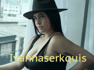 Ivannaserkquis