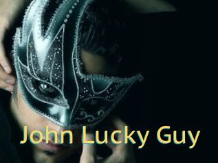 John_Lucky_Guy