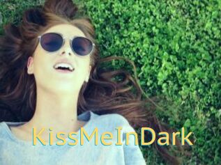 KissMeInDark