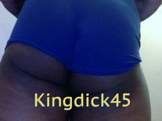 Kingdick45
