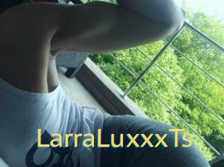 LarraLuxxxTs