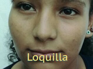 Loquilla