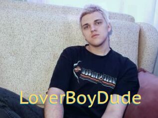 LoverBoyDude