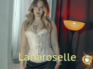 Lanaroselle