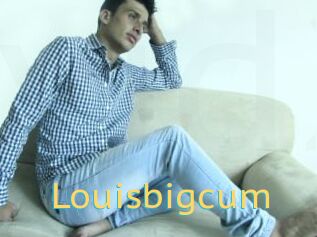 Louisbigcum