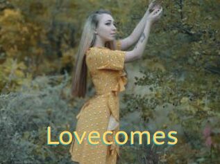 Lovecomes