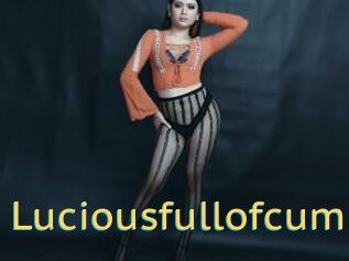 Luciousfullofcum